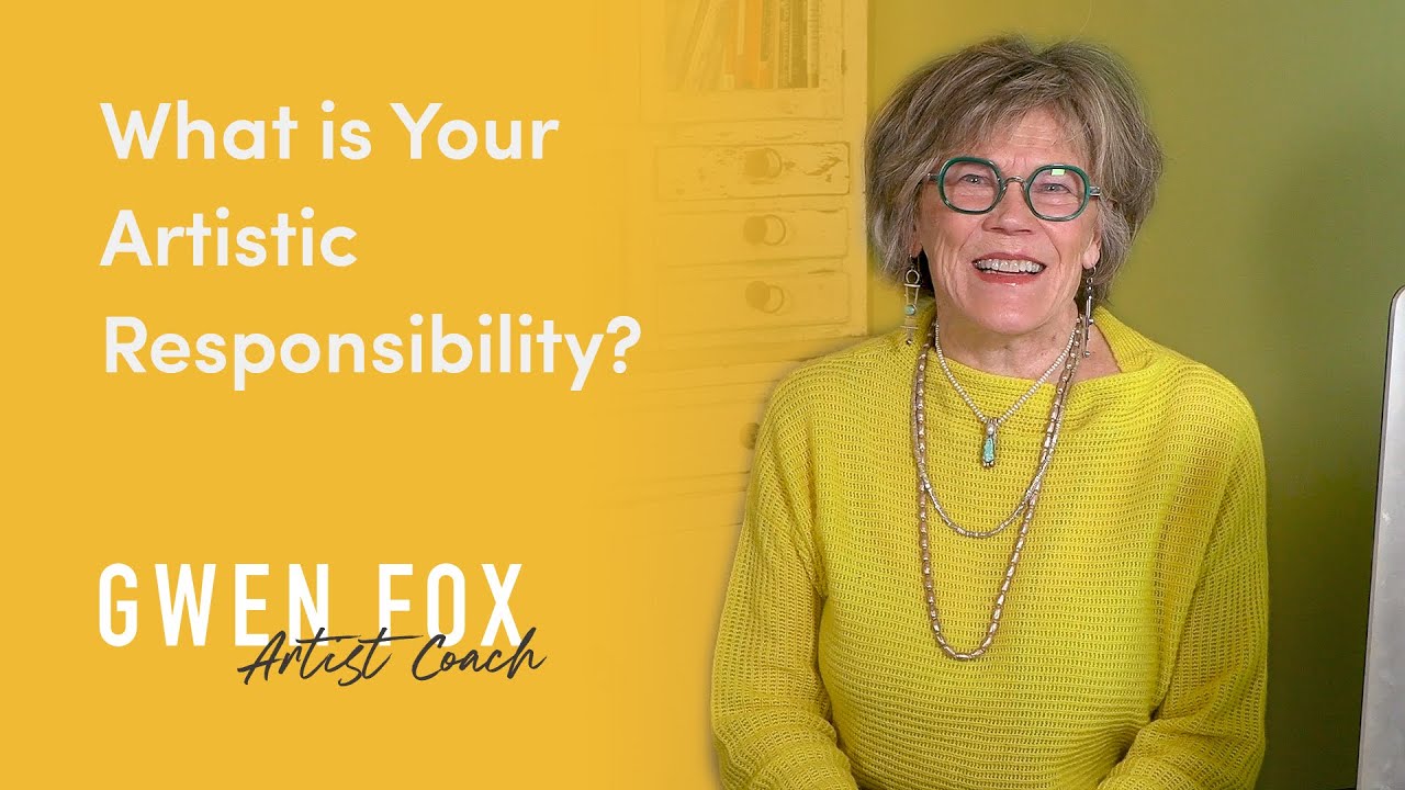 What is Your Artistic Responsibility?