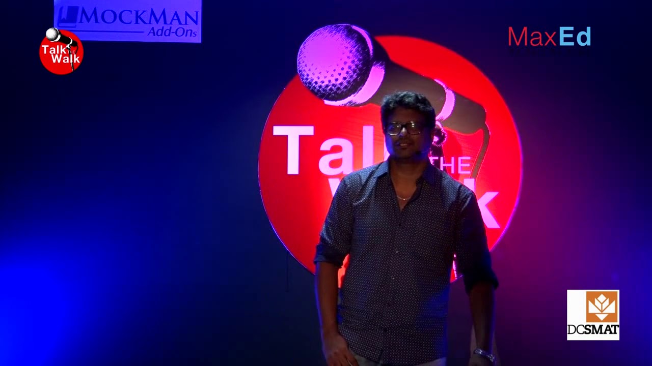 MaxEd Talk the Walk with Sunil Ibrahim, Screenwriter, Film Producer & Director