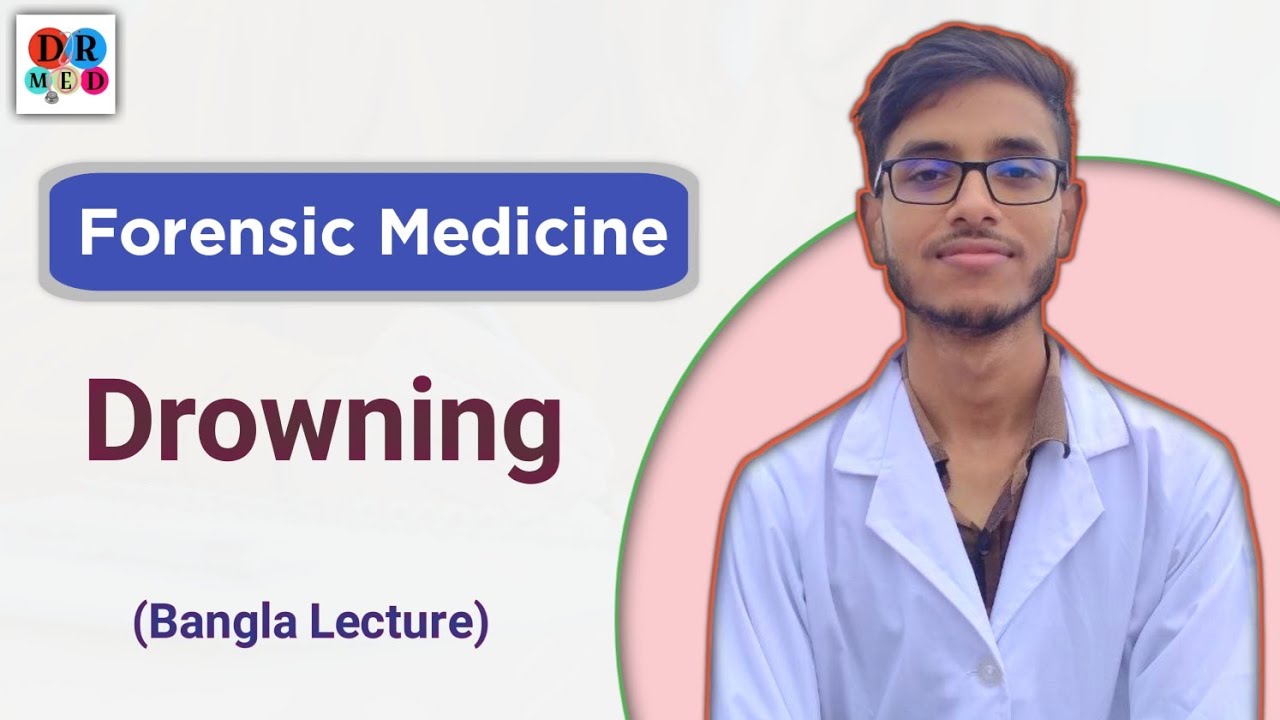 Drowning | Violent Asphyxial Death | Forensic medicine and toxicology bangla lecture