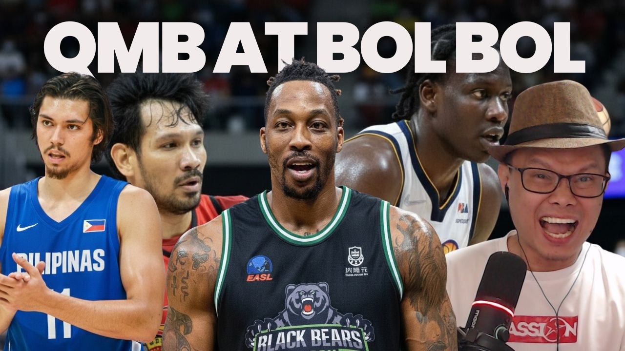 QMB Will Play for Gilas | Bol Bol Effect sa PBA! Dwight Howard Next?