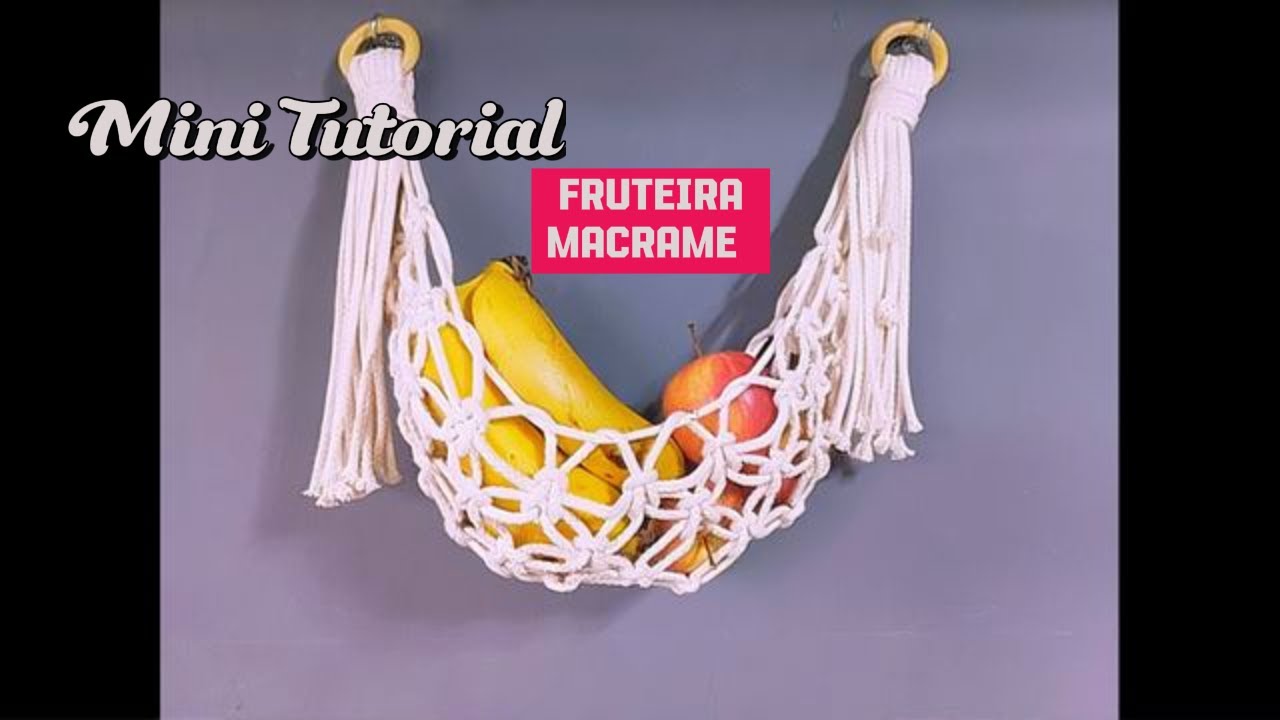 Tutorial Fruteira Rede | DIY | Passo a Passo | Faça Você Mesma Fruteira Suspensa de Macrame