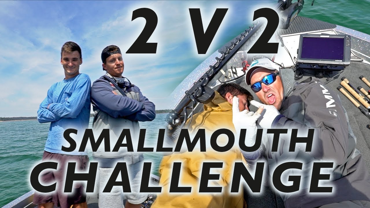 2 V 2 SMALLMOUTH Challenge!