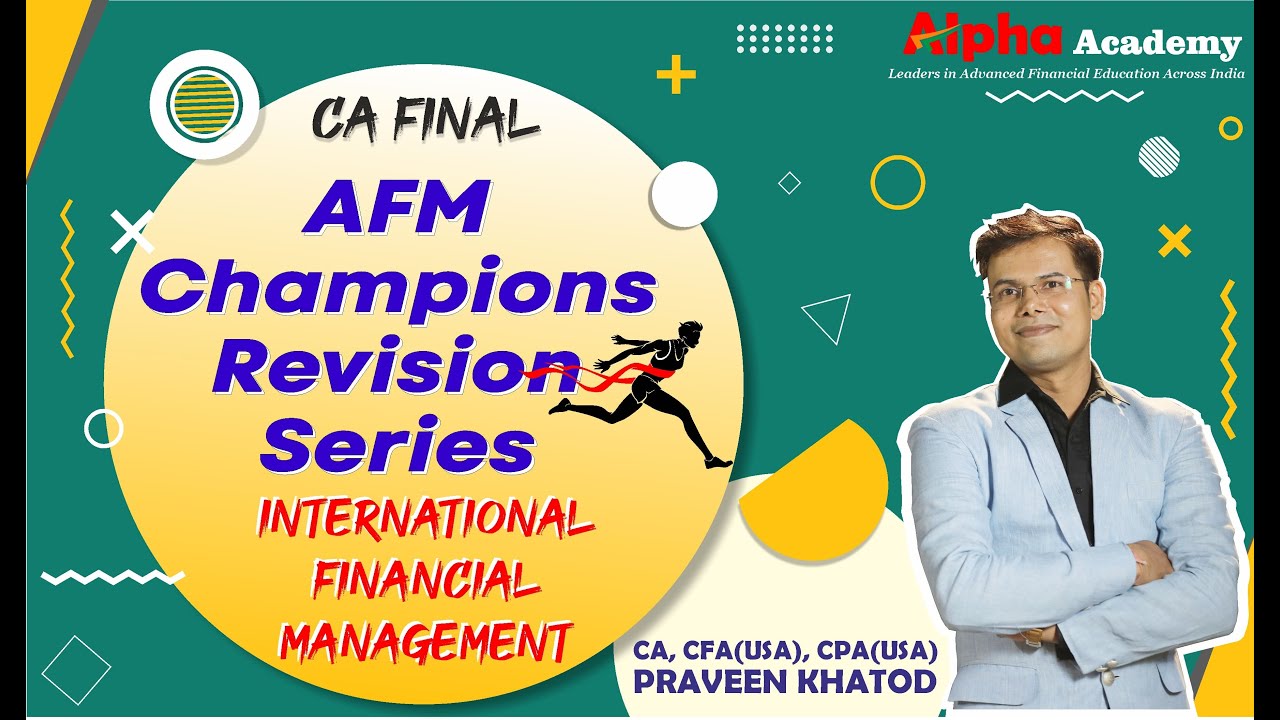 INTERNATIONAL FINANCIAL MANAGEMENT Revision | AFM Revision CA Final Champions Revision Series