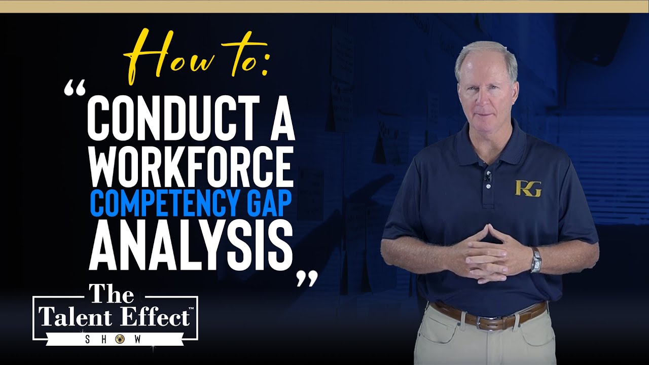 How to Conduct a Workforce Competency GAP Analysis