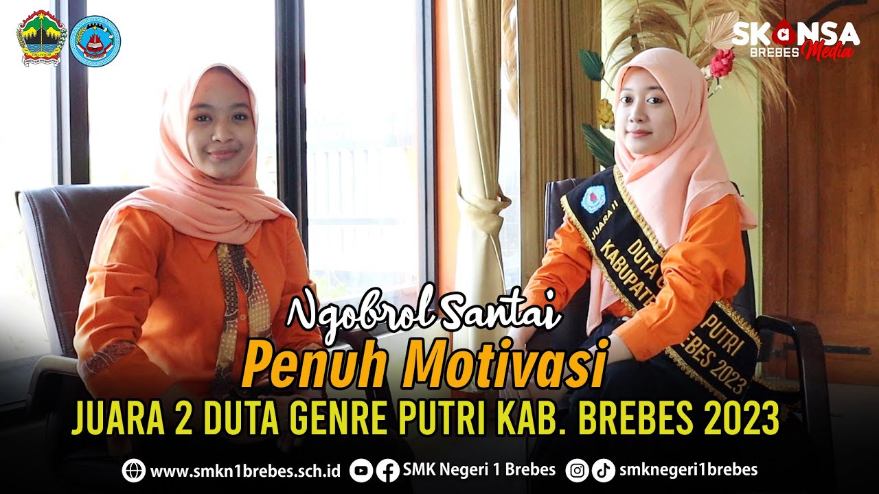 Ngobrol Motivasi bersama Juara 2 Duta Genre Putri Kab. Brebes 2023 | SMKN 1 Brebes Podcast