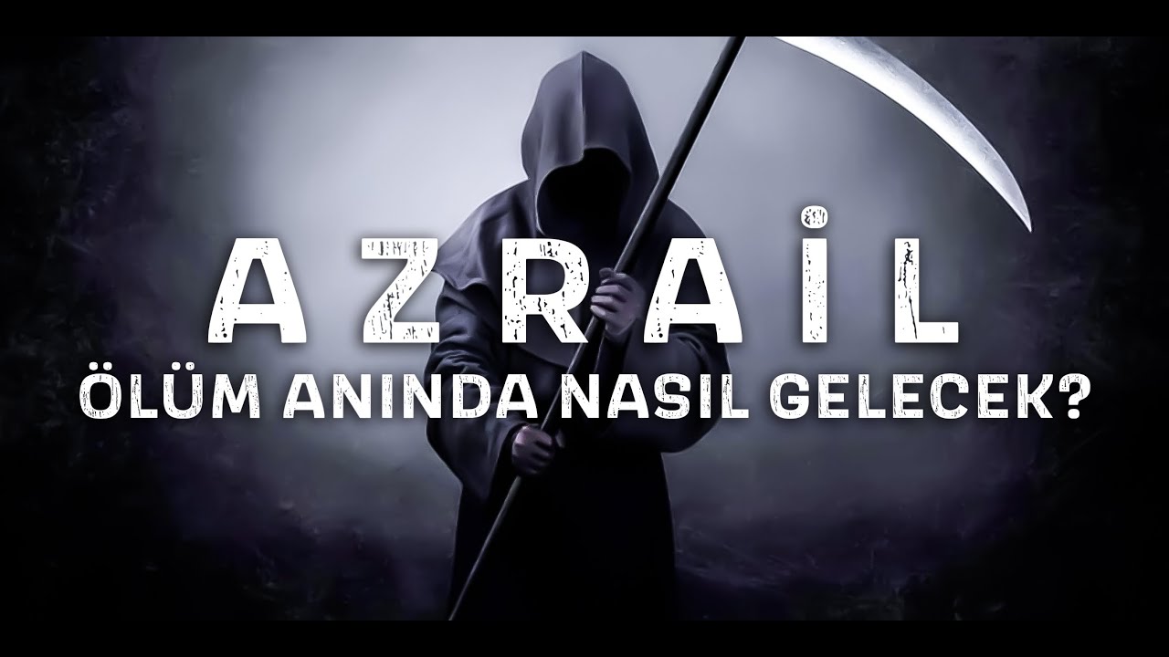 ÖLÜM ANINDA YAŞANACAKLAR - AZRAİLİ HİÇ BÖYLE DİNLEMEMİŞTİNİZ - SÖZLER KÖŞKÜ