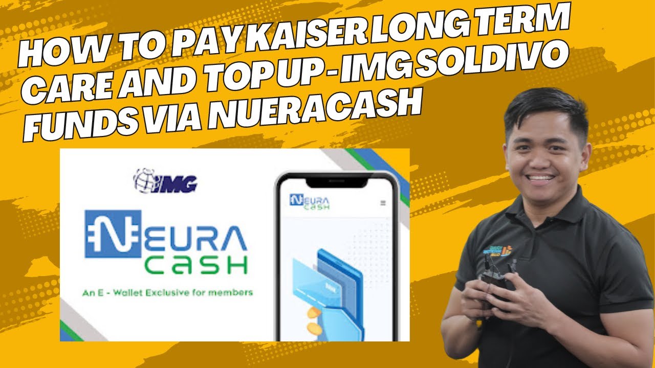 How to Pay Kaiser Long-Term Care and Top Up Img Soldivo Funds Via Nueracash | Nueracash Payment