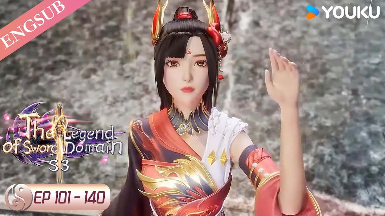 【The Legend of Sword Domain】EP101-140 FULL| Chinese Fantasy Anime | YOUKU ANIMATION