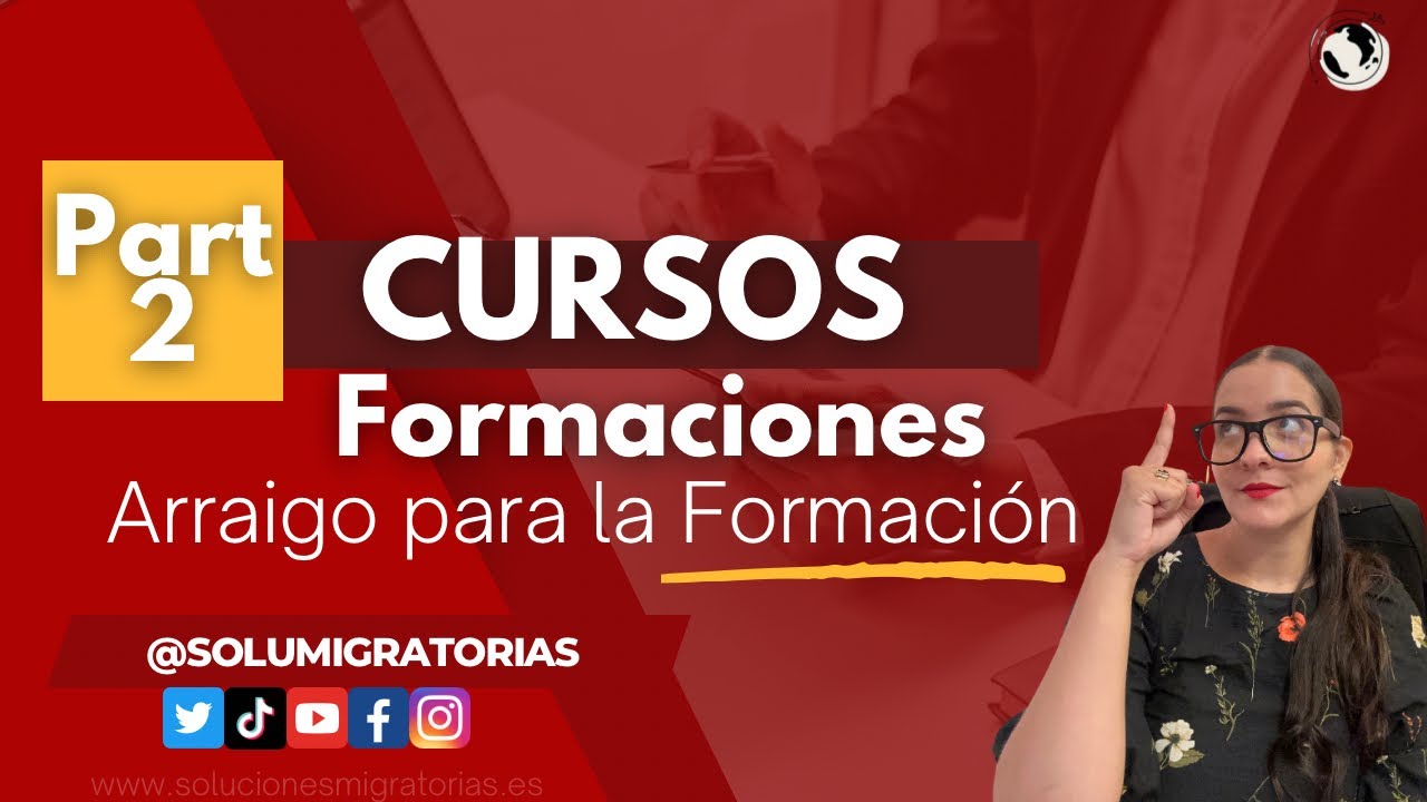 Cursos/ Formaciones Válidas /Arraigo para la Formación PARTE # 2 #arraigo #arraigoparalaformacion