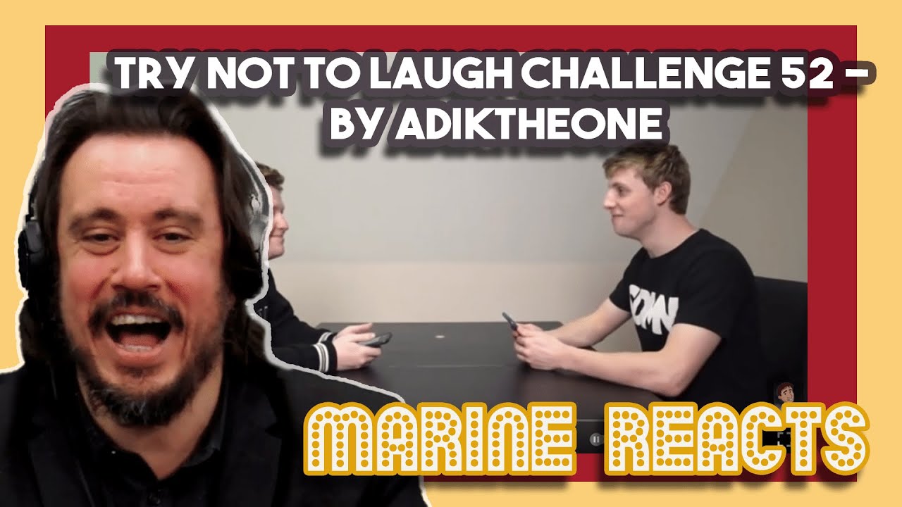 Try not to laugh CHALLENGE 52 by AdikTheOne | Marine Reacts