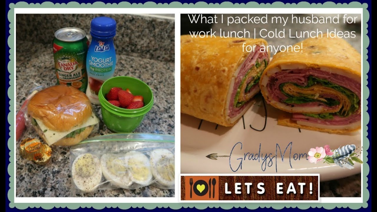 What I packed my Husband for Lunch | Cold Lunch Ideas on the go