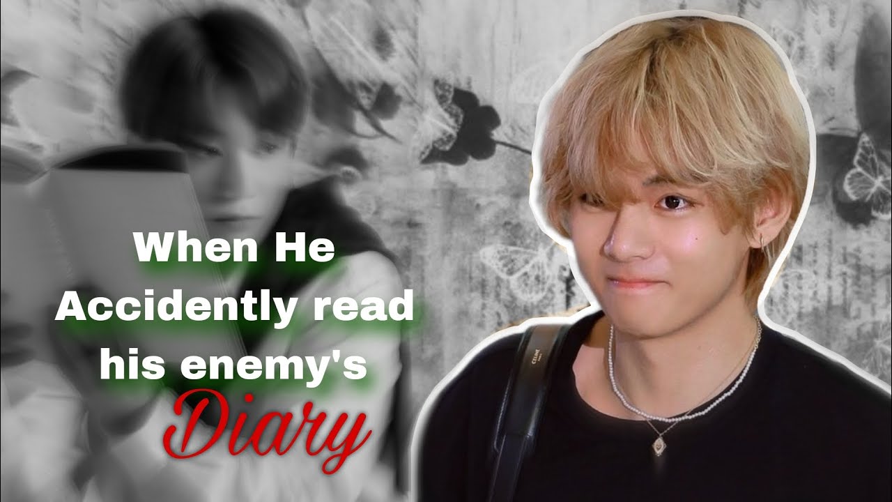 When he accidentally read his enemy's diary|| taekook Oneshot ff|| toptae