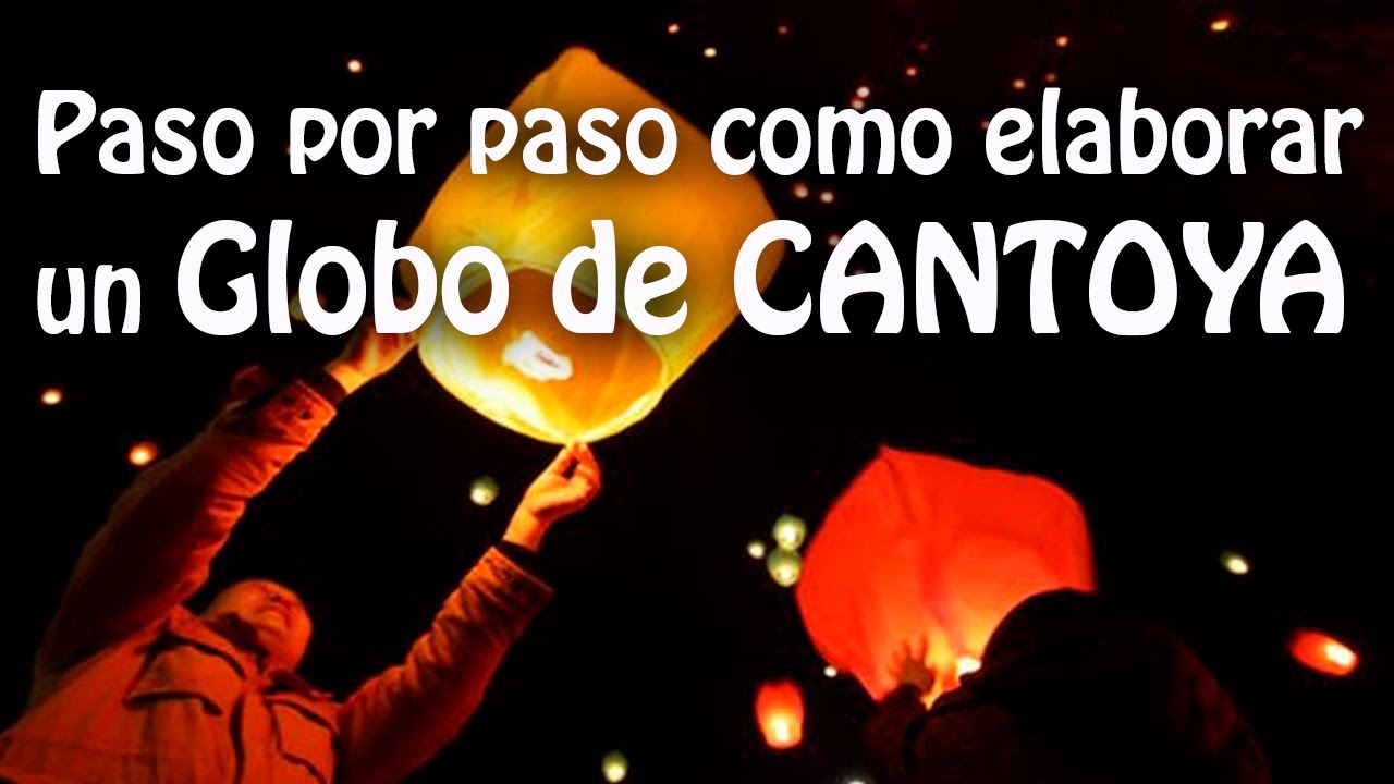 😍Globos de Cantoya, elaboraci&oacute;n, fabricaci&oacute;n de manera facil y paso a paso. Como se hacen...