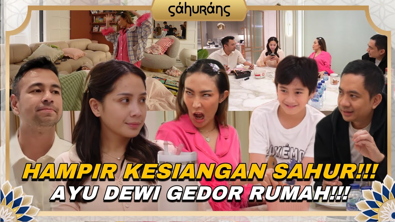 HEBOHH!!! AYU DEWI BANGUNIN NAGITA SAHUR!!! RAFATHAR MALAH NGEPRANK AYU DEWI!!!
