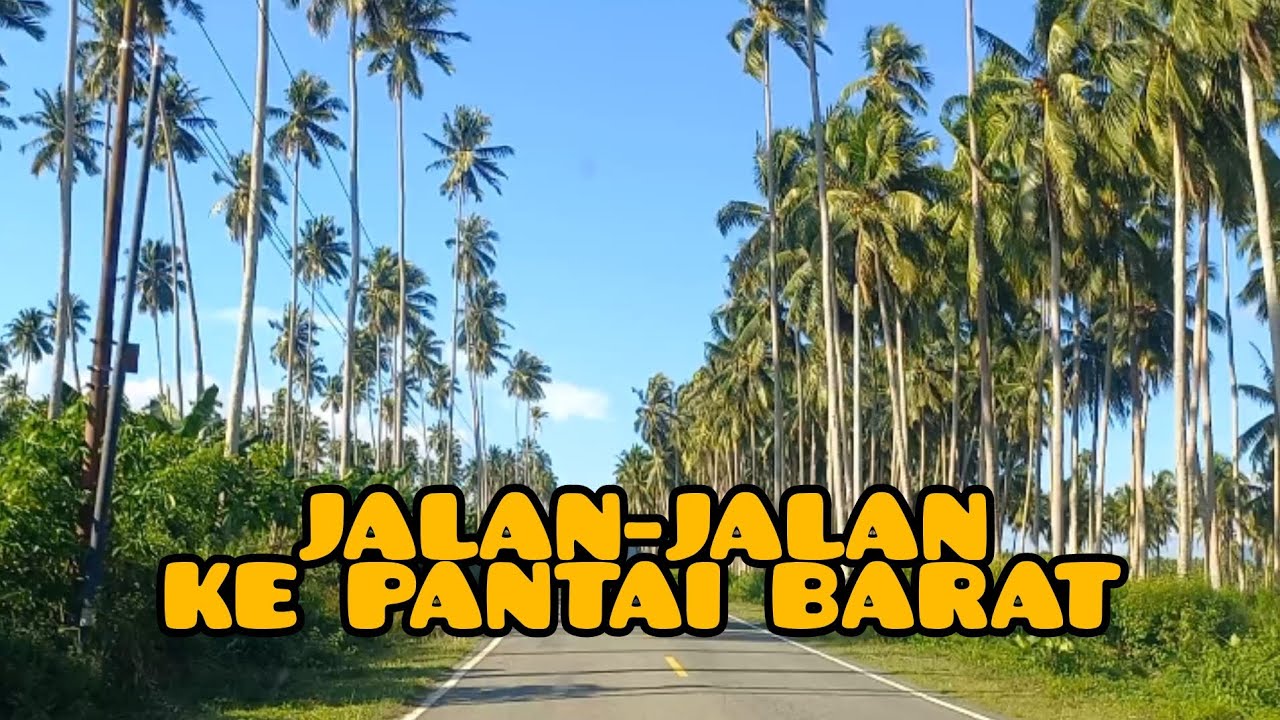 JALAN-JALAN KE PANTAI BARAT KABUPATEN DONGGALA
