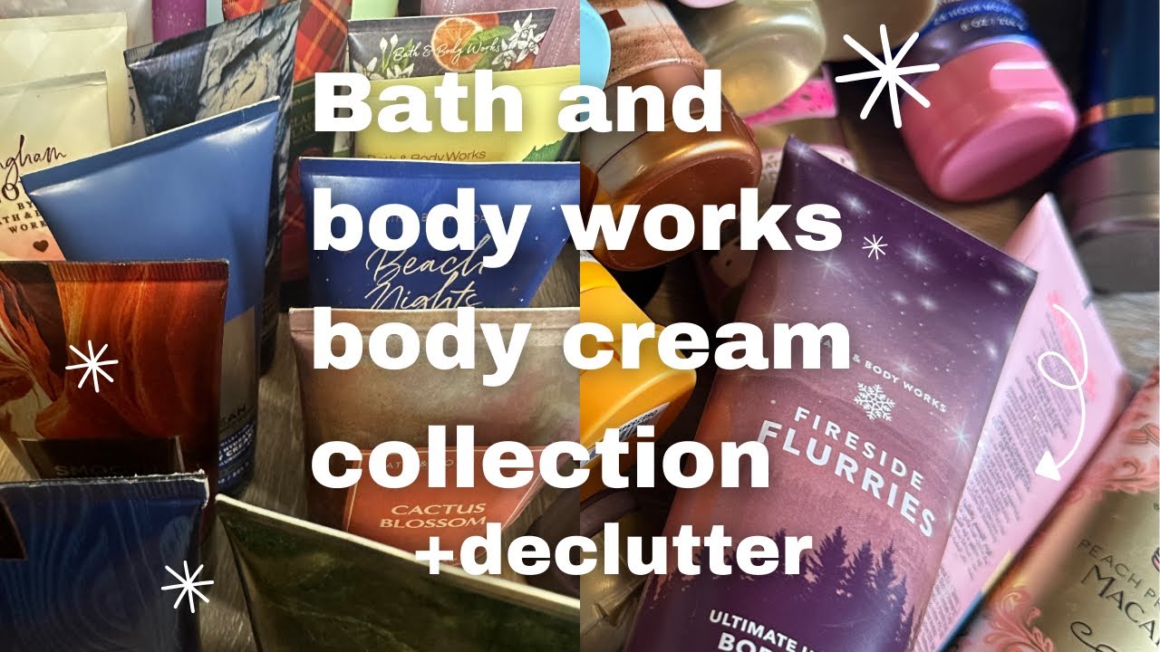 Bath and body works body cream collection and declutter 🫐