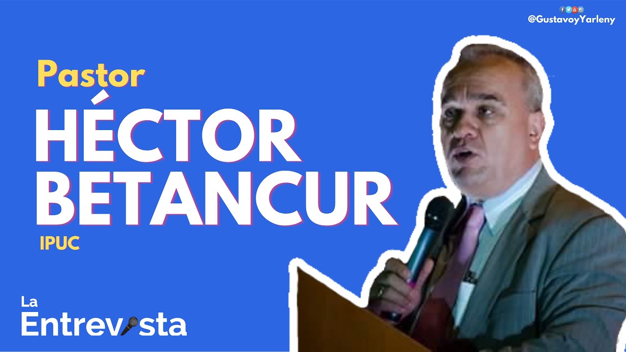 🔴Pastor HÉCTOR BETANCUR |LaEntrevista |Gustavo y Yarleny | Iglesia pentecostal Unida de Colombia