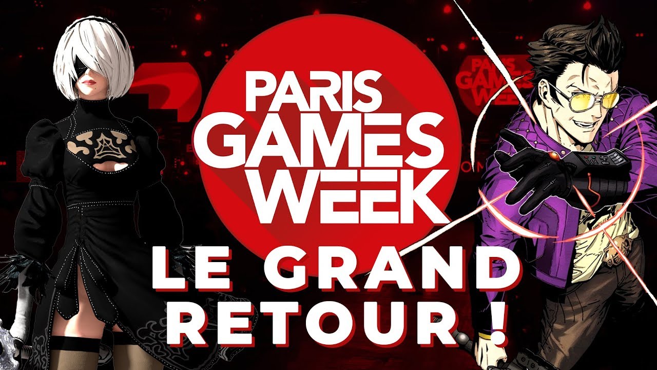 PARIS GAMES WEEK 2018 : Le grand retour !