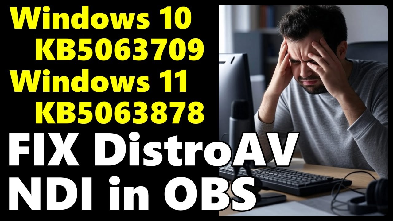 Fix OBS DistroAV NDI Lagging Windows Update KB5063709 KB5063878