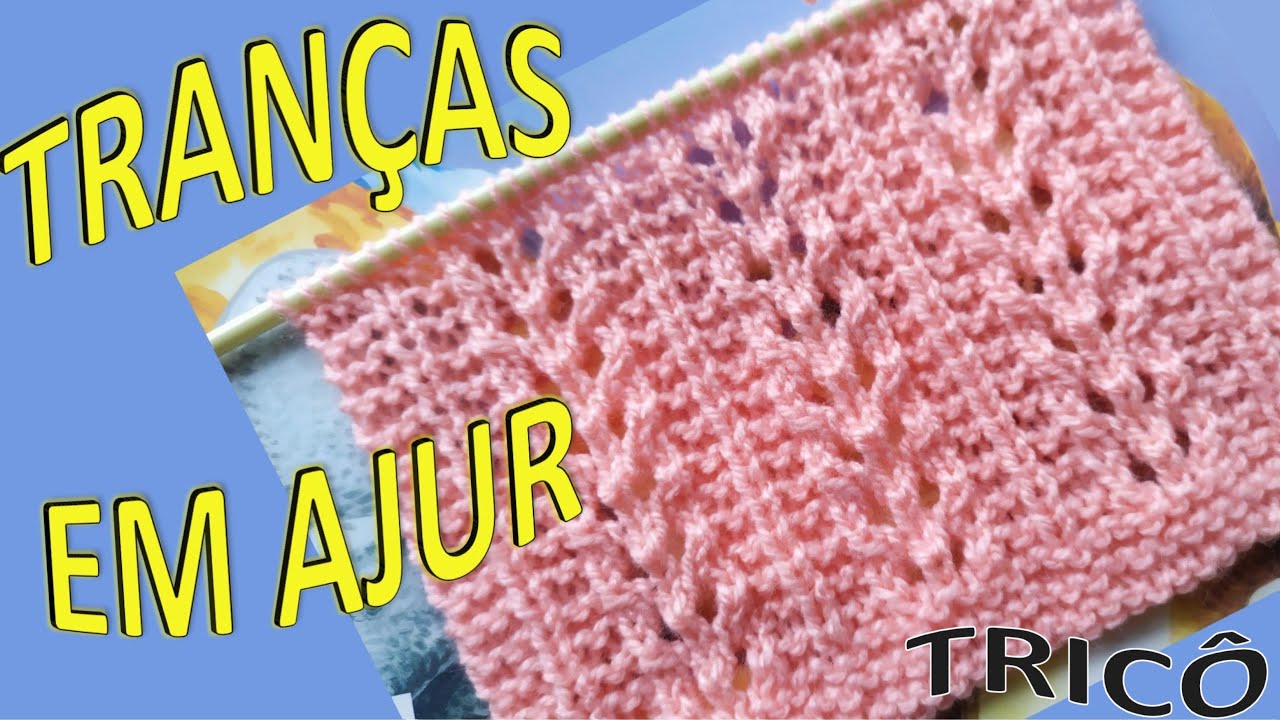 PONTO TRANÇAS EM AJUR EM TRICÔ (36)