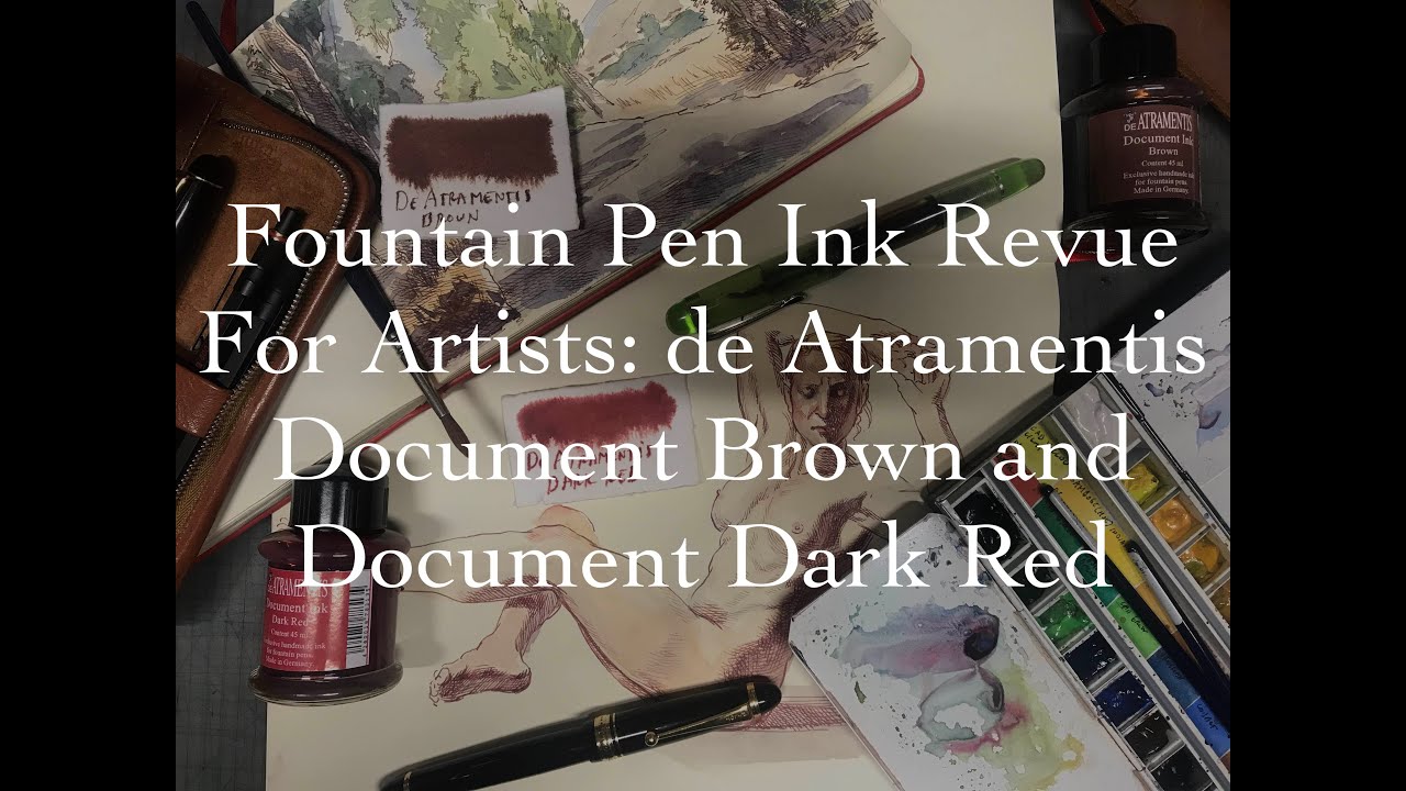 Fountain pen ink review for artists: de Atramentis Document Brown and Dark Red