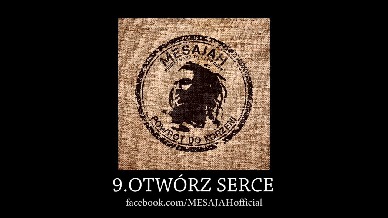 MESAJAH - OTWÓRZ SERCE