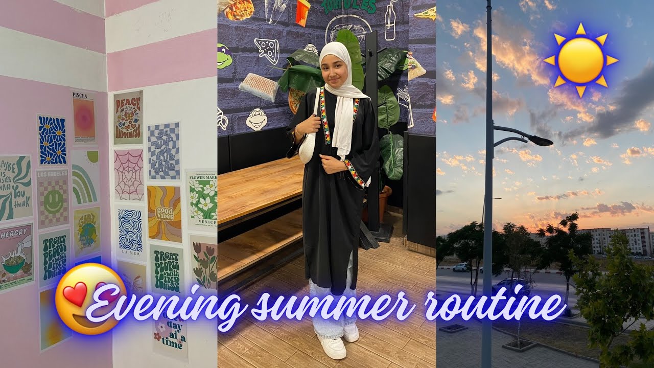 روتيني المسائي في العطلة الصيفية ☀️ evening summer routine 😍😍