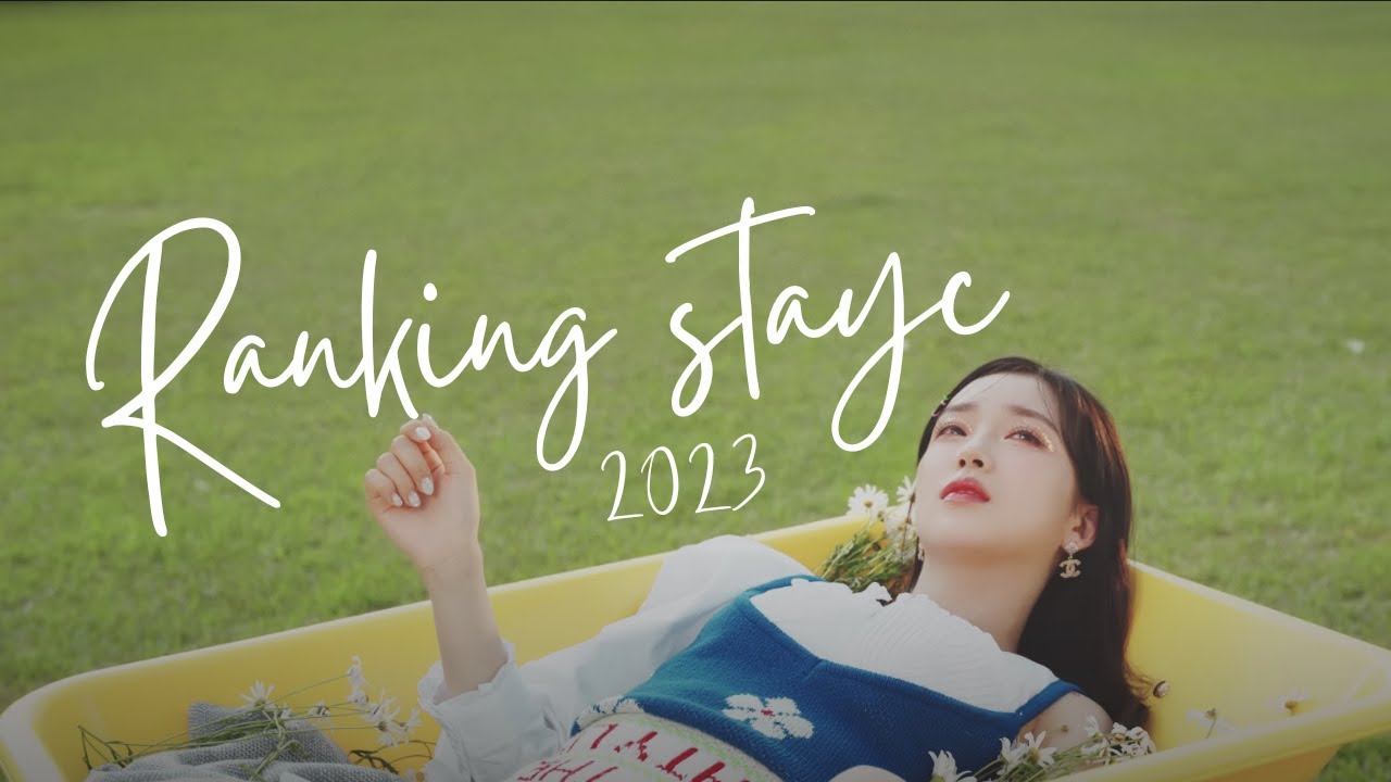 ranking all stayc songs! (star to a young culture ➡️ teenfresh)