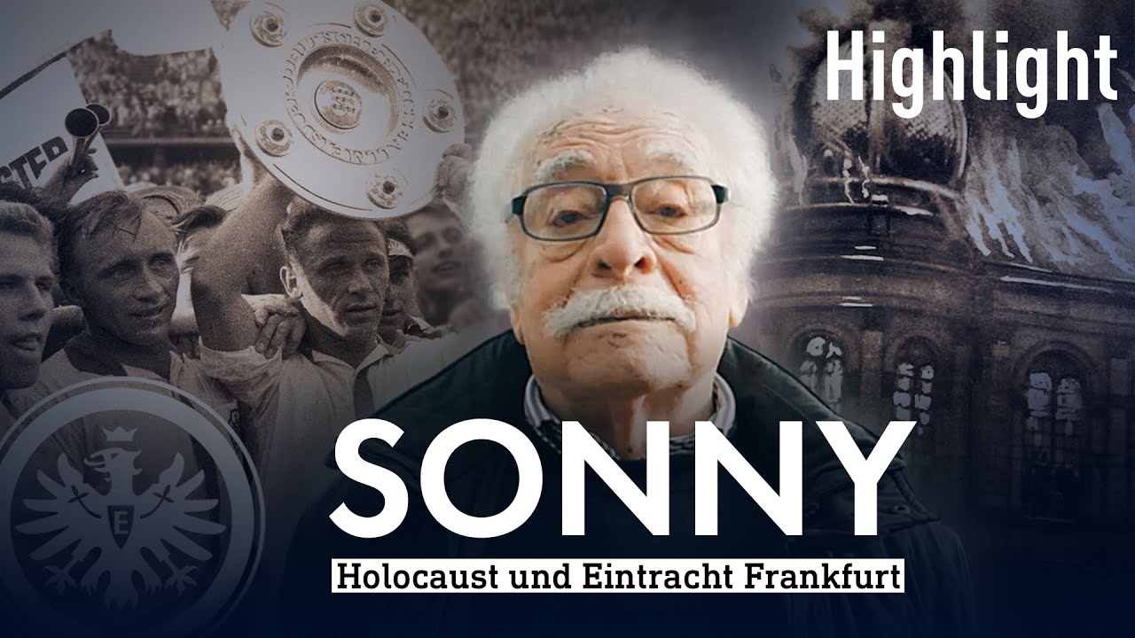 Sonny - eine Geschichte über den Holocaust und Eintracht Frankfurt | doku | Highlight | teaser