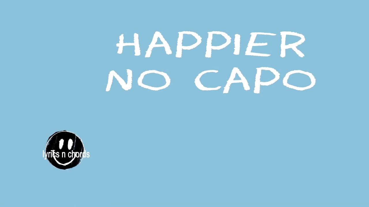 happier ed sheeran lyrics n chords