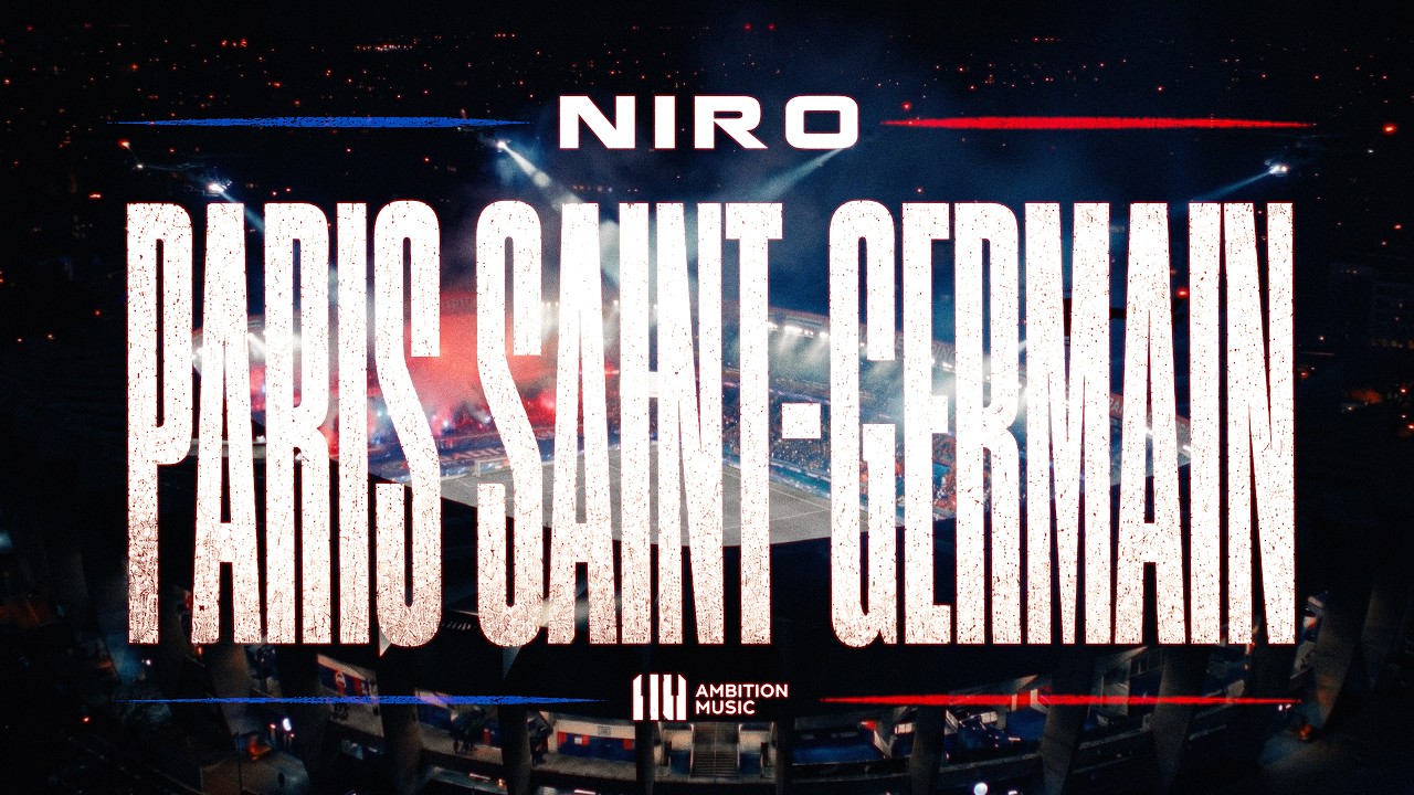 Niro &ndash; Paris Saint-Germain (Clip Officiel)
