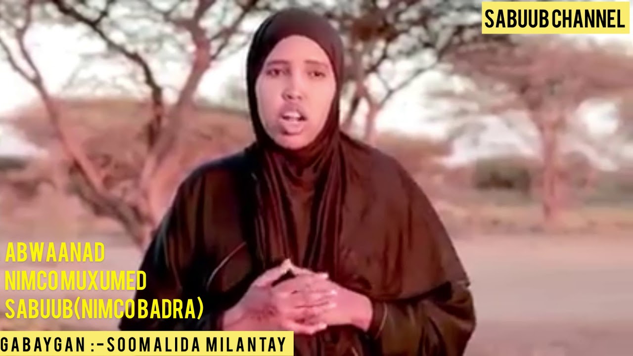 NIMCO MUXUMED SABUUB ( NIMCO BADRA) GABAYGII:- SOOMAALI MILANTAY