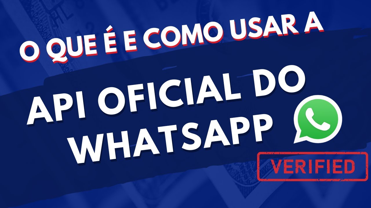 Como funciona a API Oficial do WhatsApp