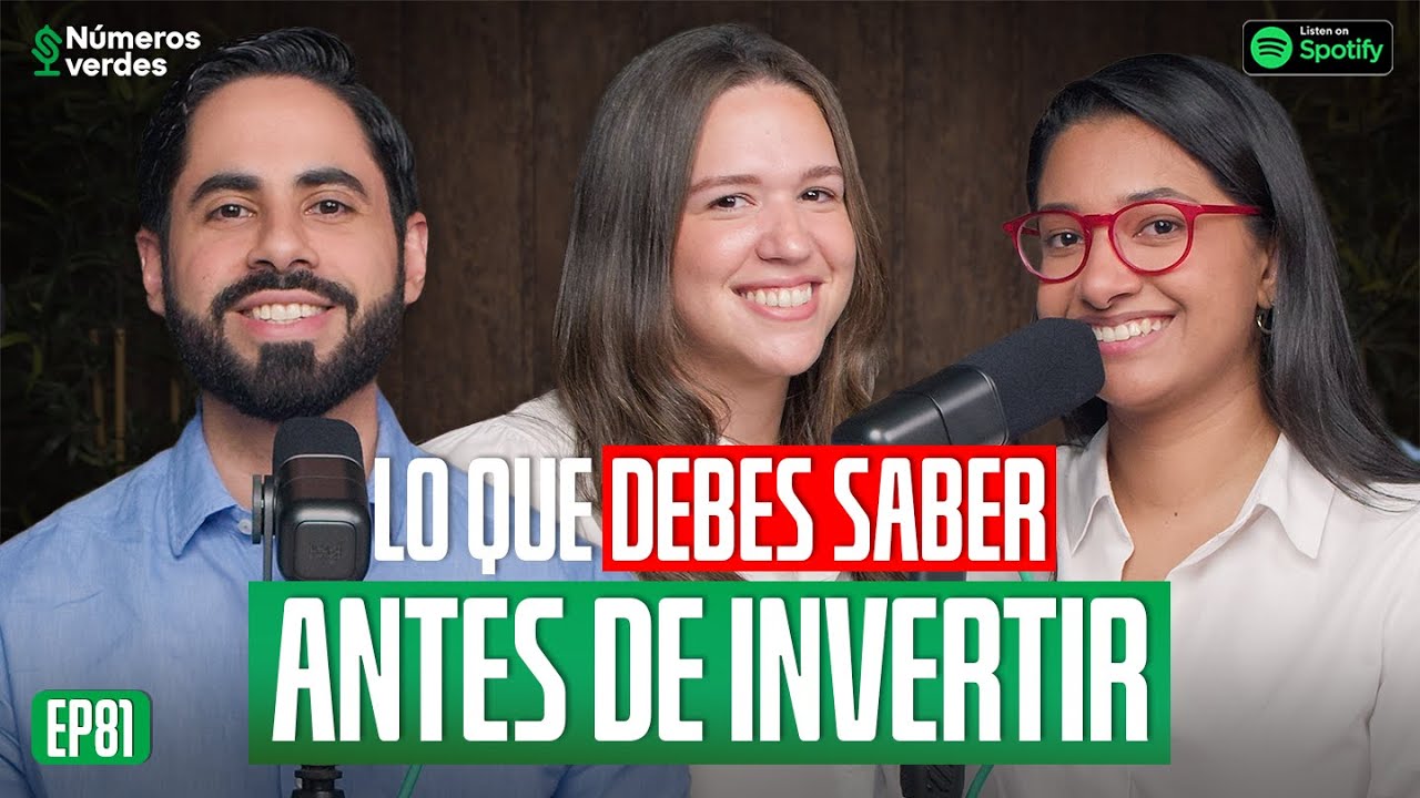 EP 81 | TODO lo que debes saber ANTES de INVERTIR Ft. Maria Lembert,- Números Verdes