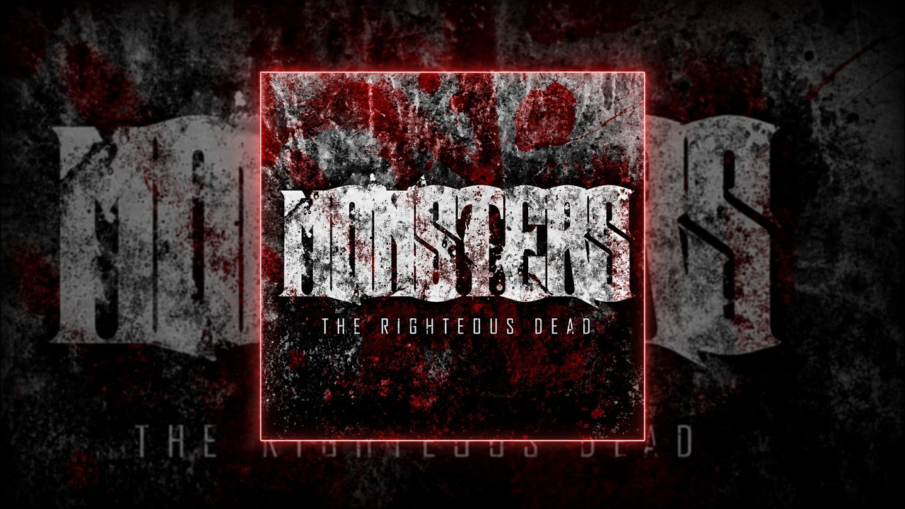 Monsters - ''The Righteous Dead'' [FULL EP]