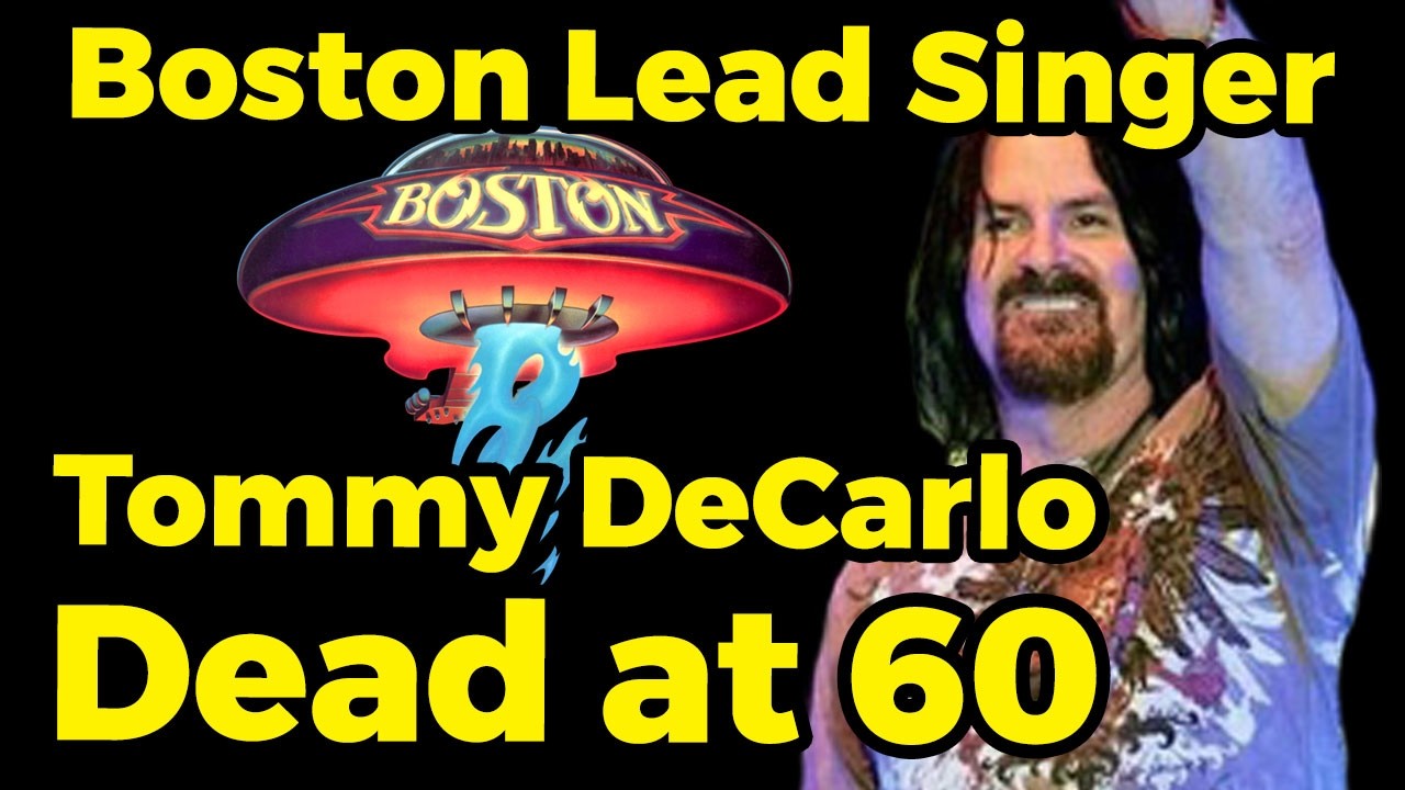 Boston Lead Singer Tommy DeCarlo Dead at 60