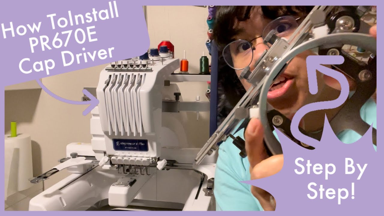 How To Install A Cap Driver On Brother Entrepreneur 6-Plus PR670e Multi-needle Embroidery Machine