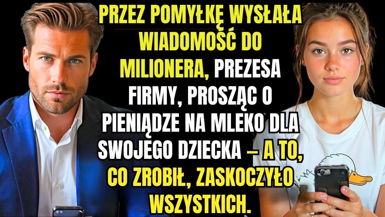 Biedna dziewczyna przez pomyłkę wysłała wiadomość do milionera, prezesa firmy, prosząc o pieniądze