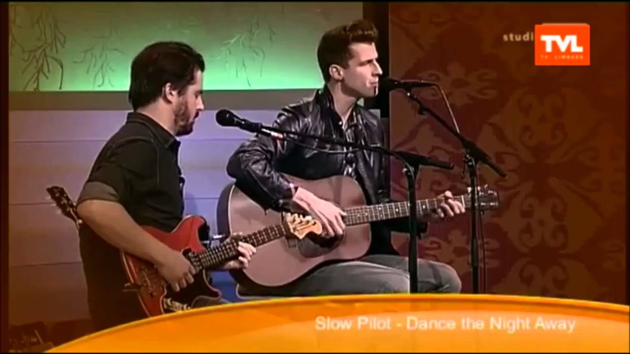 15/01/15: Slow Pilot - Dance The Night Away (TV Limburg)