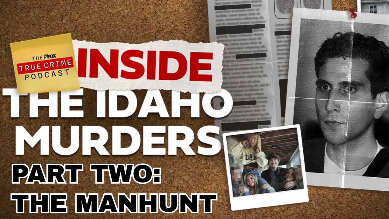Inside the Idaho Murders: The Manhunt | FOX True Crime Podcast
