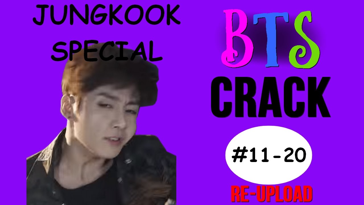 BTS Jungkook Crack (11-20) Reupload
