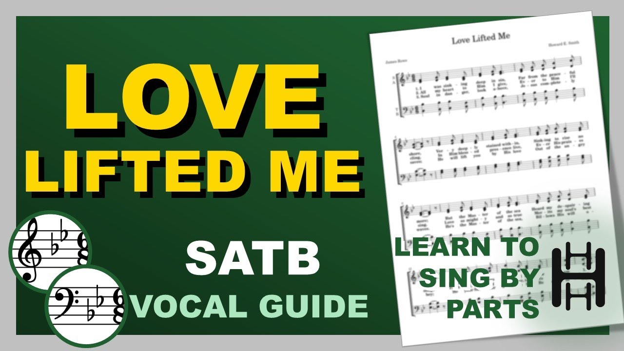 LOVE LIFTED ME Vocal SATB Bb Major