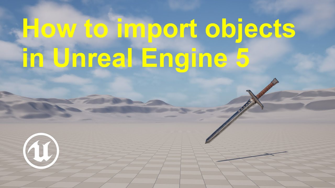 How to import objects in Unreal Engine 5