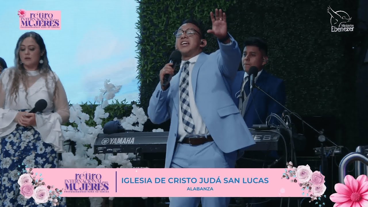 Alabanza y Adoración   Retiro de Mujeres 2025   Iglesia Judá San Lucas ‐ Viernes 09