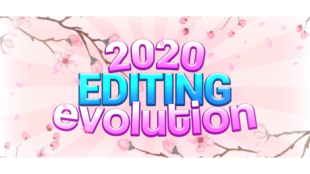 my editing evolution 2020 | after effects