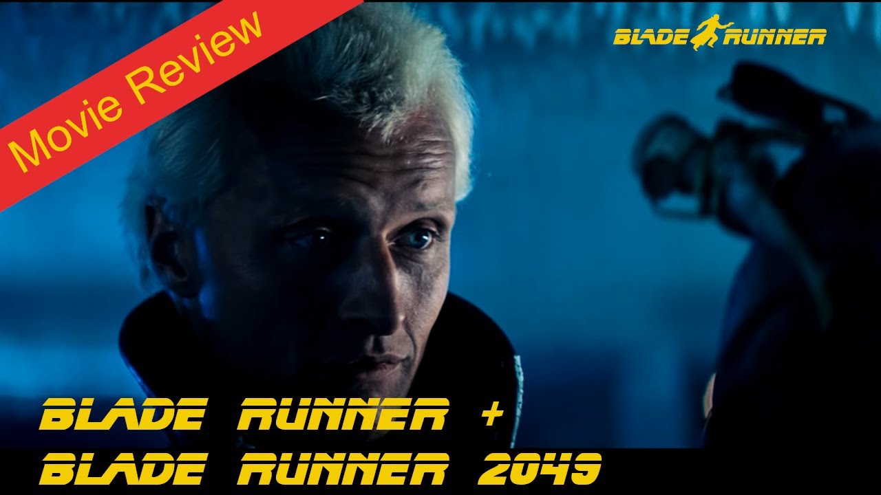 Blade Runner and Blade Runner 2049 movie review