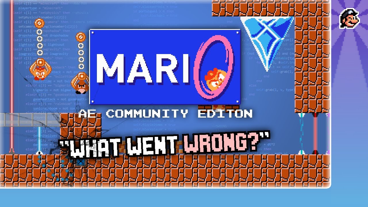 What Went Wrong? The history of Mari0 AE Community Edition.