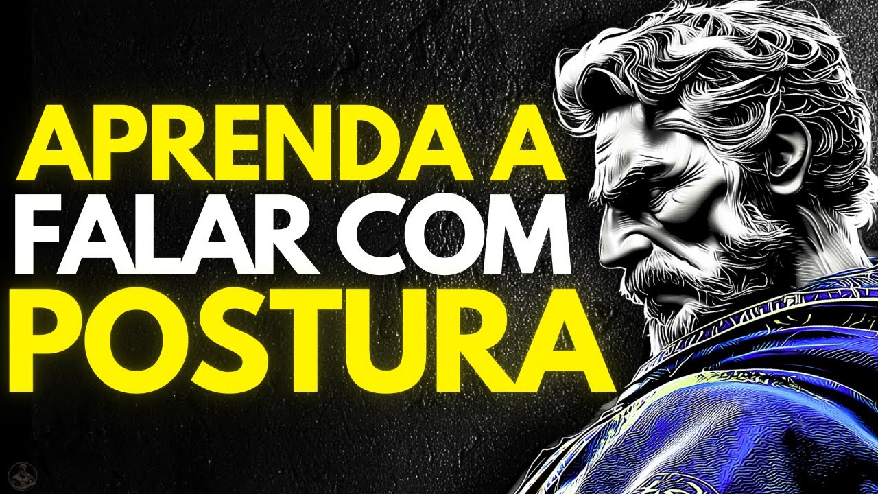 FALE de Forma INTELIGENTE - Domine sua COMUNICAÇÃO | Estoicismo
