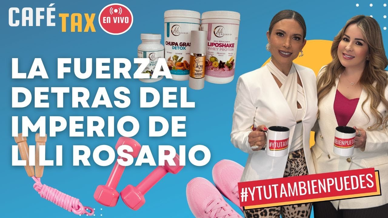 La FUERZA detras del IMPERIO de Lili Rosario! CaféTaxO No. 71
