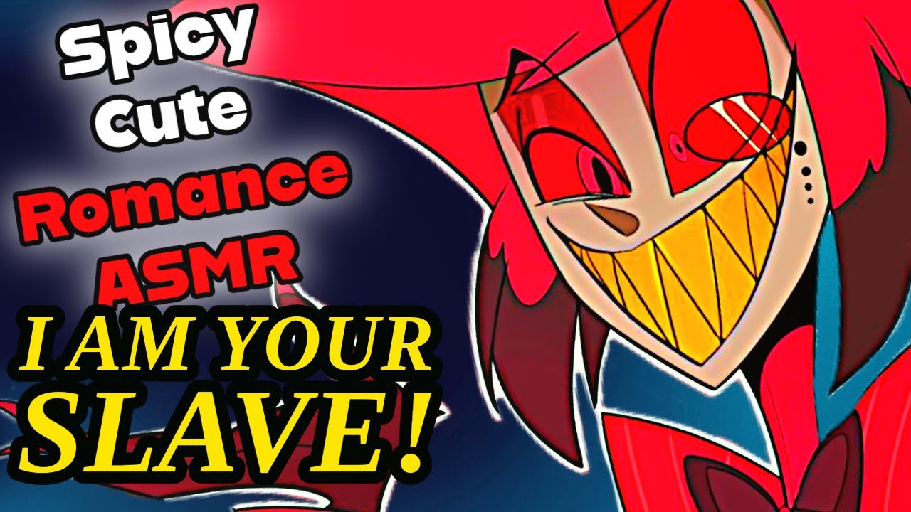 ASMR Alastor x Listener (#M4F ) : I AM YOUR PROPERTY! (#Spicy & Romance) | #HazbinHotel